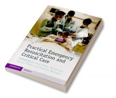 Practical Emergency Resuscitation and Critical Care