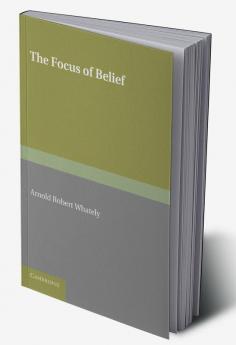 The Focus of Belief