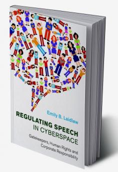 Regulating Speech in Cyberspace