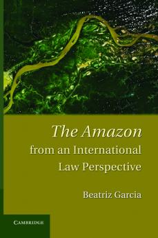The Amazon from an International Law Perspective
