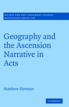 Geography and the Ascension Narrative in Acts