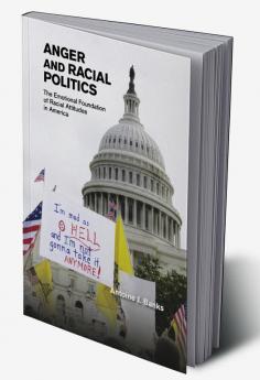 Anger and Racial Politics