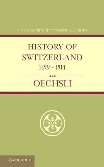 History of Switzerland 1499 1914