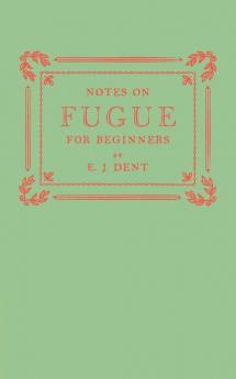 Notes on Fugue for Beginners