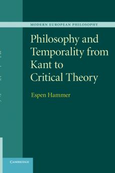 Philosophy and Temporality from Kant to Critical Theory