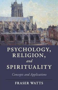 Psychology Religion and Spirituality