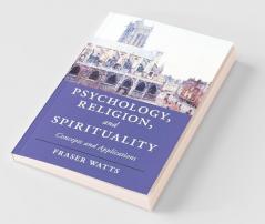 Psychology Religion and Spirituality