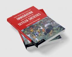 The New Politics of Immigration and the End of Settler Societies