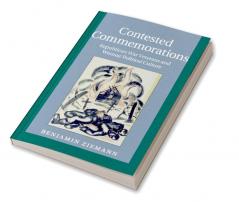 Contested Commemorations
