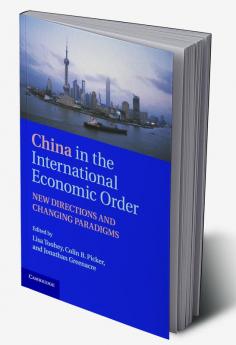 China in the International Economic Order