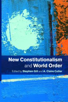 New Constitutionalism and World Order