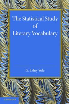 The Statistical Study of Literary Vocabulary