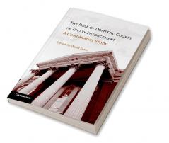 The Role of Domestic Courts in Treaty Enforcement