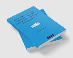 Race and Citizen Identity in the Classical Athenian             Democracy