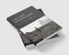 The Lost German East