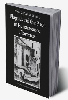 Plague and the Poor in Renaissance Florence