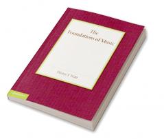 The Foundations of Music