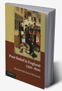 Poor Relief in England 1350-1600