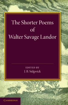 The Shorter Poems of Walter Savage Landor