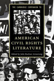 The Cambridge Companion to American Civil Rights Literature