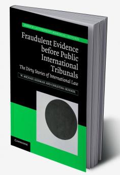 Fraudulent Evidence before Public International Tribunals