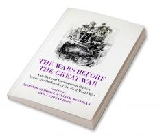 The Wars before the Great War
