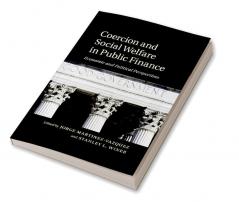 Coercion and Social Welfare in Public Finance