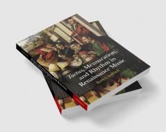 Tactus Mensuration and Rhythm in Renaissance Music