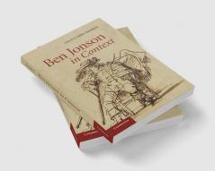 Ben Jonson in Context