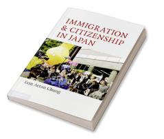 Immigration and Citizenship in Japan