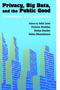 Privacy Big Data and the Public Good