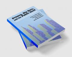Privacy Big Data and the Public Good