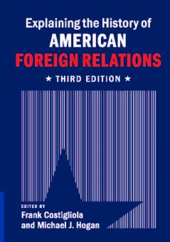 Explaining the History of American Foreign Relations