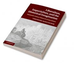 Liberalism Imperialism and the Historical Imagination