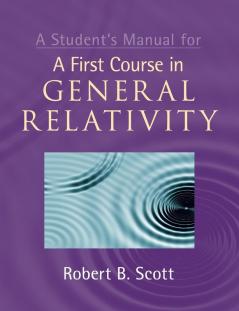 A Student's Manual for  A First Course in General Relativity