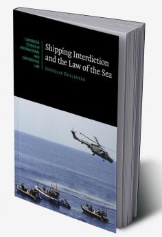 Shipping Interdiction and the Law of the Sea