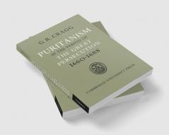 Puritanism in the Period of the Great Persecution 1660 1688