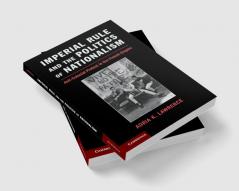 Imperial Rule and the Politics of Nationalism