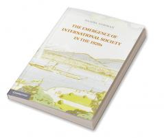 The Emergence of International Society in the 1920s