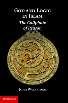 God and Logic in Islam