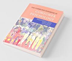 The Cambridge Handbook of Consumer Psychology