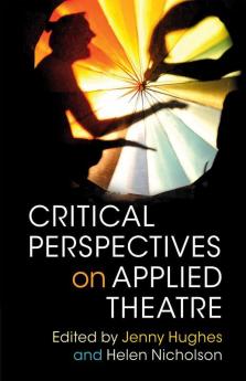 Critical Perspectives on Applied Theatre
