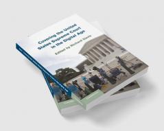 Covering the United States Supreme Court in the Digital Age