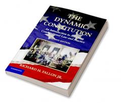 The Dynamic Constitution