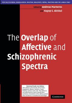 The Overlap of Affective and Schizophrenic Spectra (SOUTH ASIA EDITION)