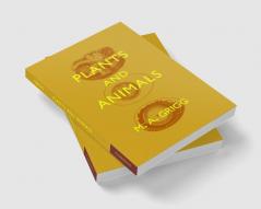 Plants and Animals