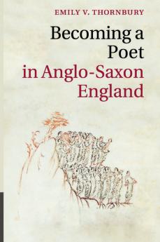 Becoming a Poet in Anglo-Saxon England