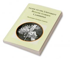 Guide to the University Botanic Garden Cambridge