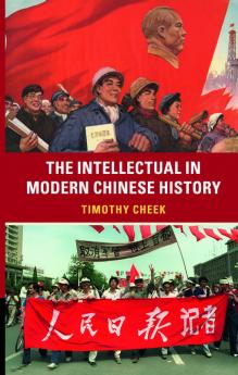 The Intellectual in Modern Chinese History