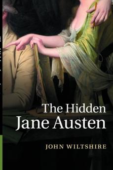 The Hidden Jane Austen